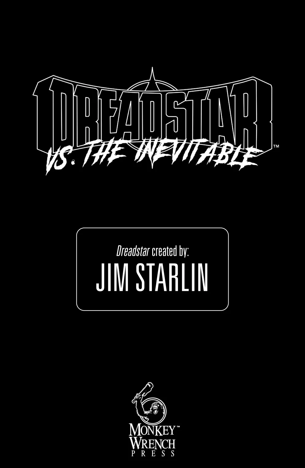 Dreadstar Vs The Inevitable  part 3
