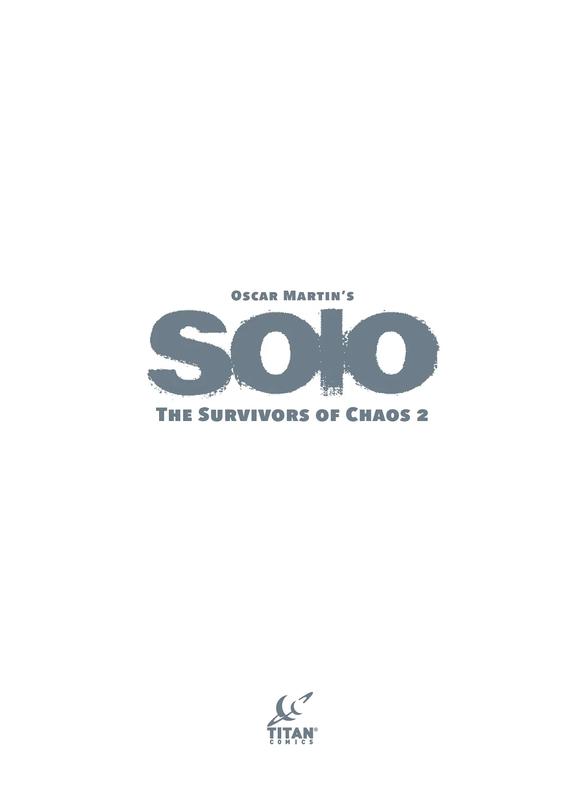 Oscar Martin's Solo: The Survivors of Chaos  2 part 3
