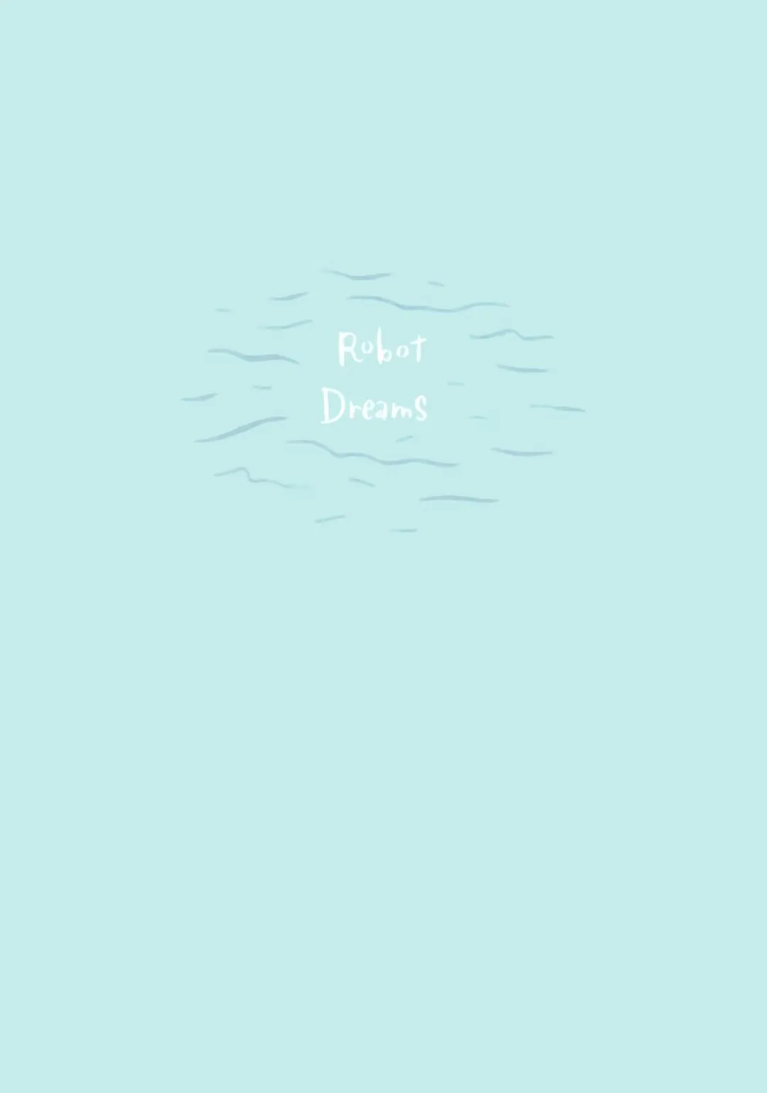 Robot Dreams  (Part 1) part 4