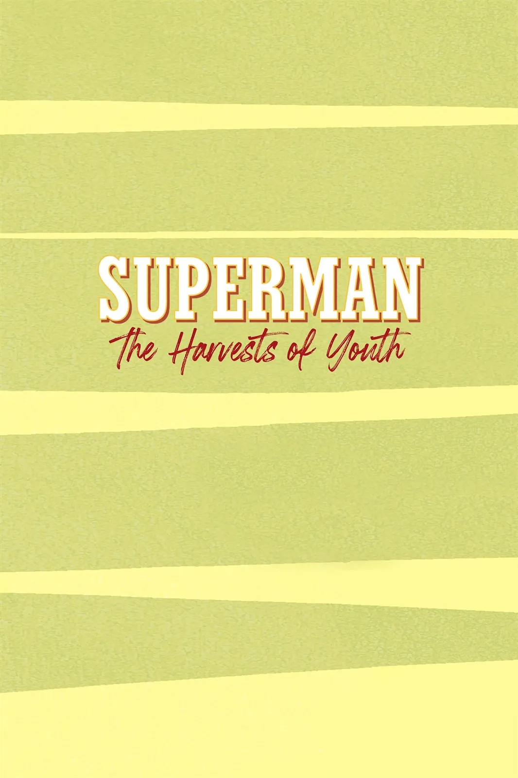 Superman: The Harvests of Youth  (Part 1) part 2