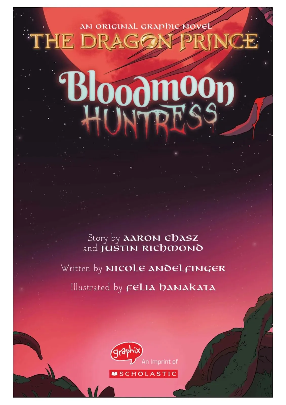 The Dragon Prince: Bloodmoon Huntress  part 3