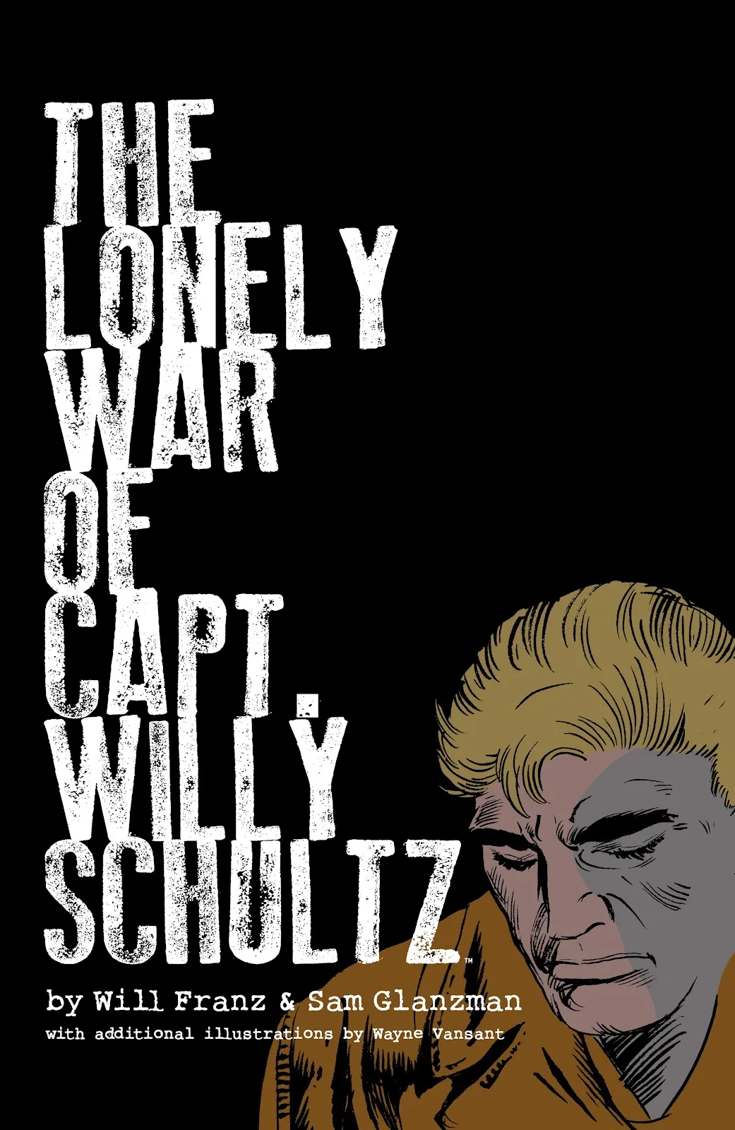 The Lonely War of Capt. Willy Schultz  (Part 1) part 1