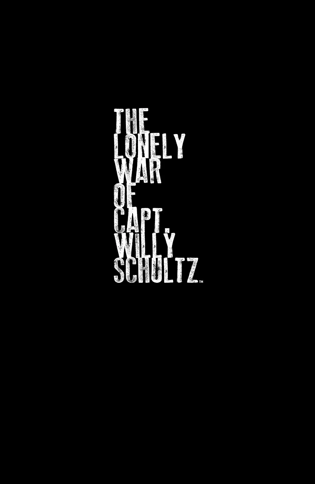 The Lonely War of Capt. Willy Schultz  (Part 1) part 3